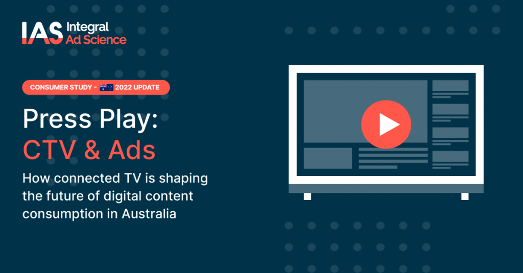 IAS - Australian Viewers Prefer the CTV Ad Experience Over Linear TV