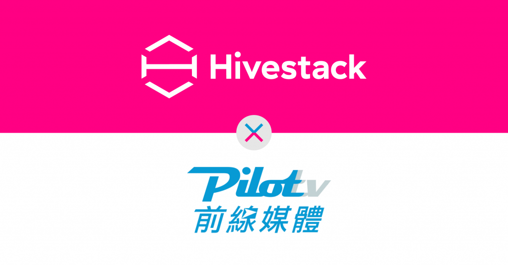 PilotTV Media has Selected Hivestack as its Supply Side Platform (SSP) for Programmatic Buyers in Taiwan