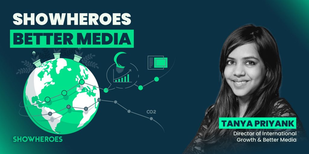 ShowHeroes Group Announces its Better Media Framework, Enforcing Sustainability Standards Across its Value Chain from 2023