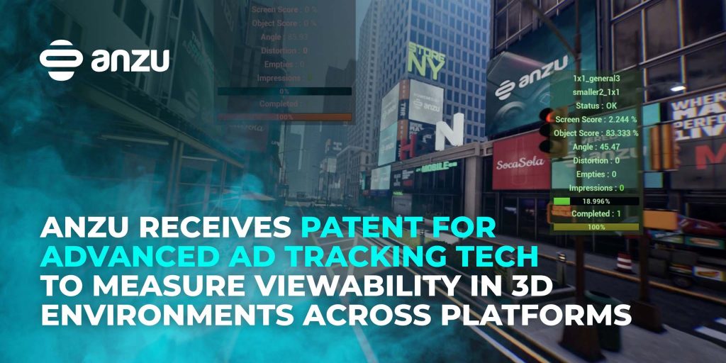 Anzu Granted Patent for Advanced Ad Tracking Tech to Measure Viewability in 3D Environments