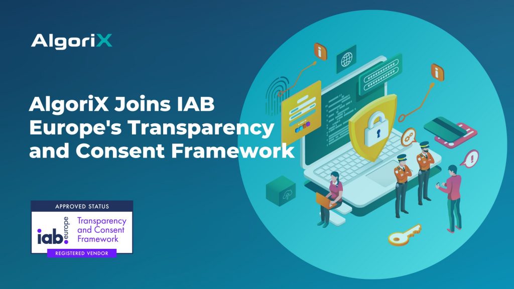 AlgoriX Joins IAB Europe's Transparency & Consent Framework