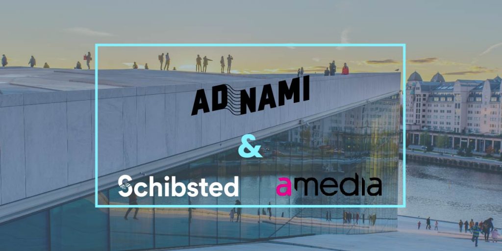 Adnami Signs with Schibsted & Amedia to Deliver High Impact Ads with Unparalleled Reach AcrossThe Nordics