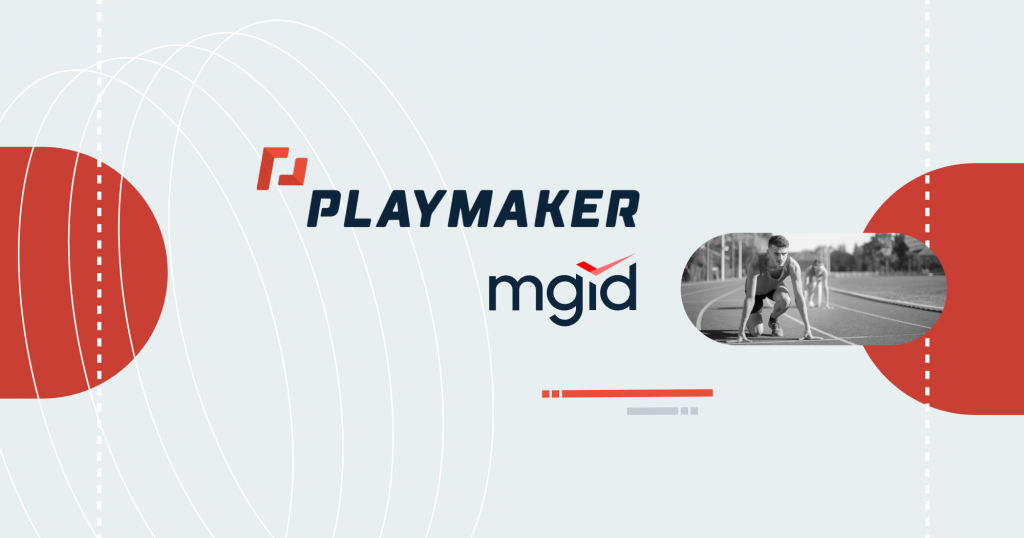 MGID and Playmaker Enter Partnership to Deliver Contextual Native Advertising to Playmaker’s Web Audience