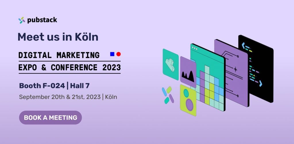 Pubstack Showcases Streamlined Ad Management Platform at DMEXCO 23