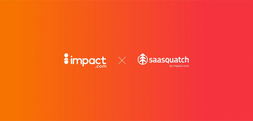 impact.com Acquires SaaSquatch to Help Brands Increase Revenue & Reach New Audiences