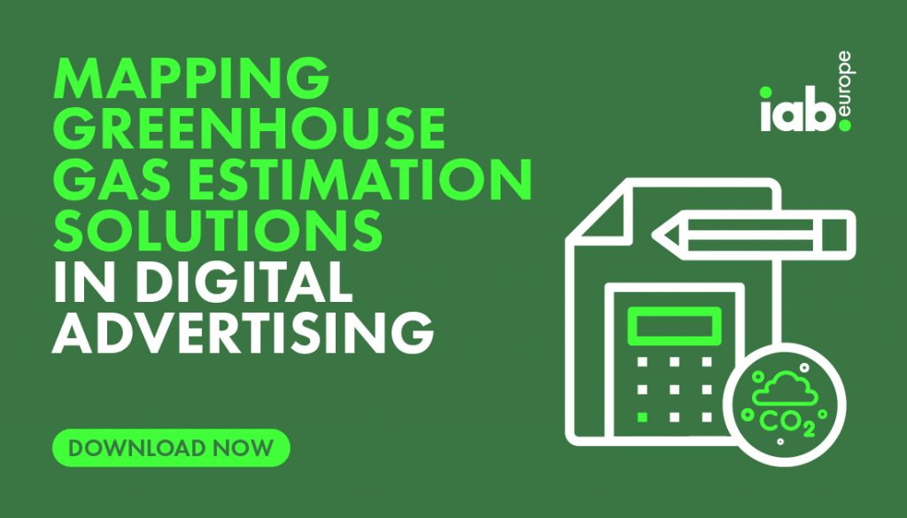 IAB Europe Unveils First-Ever Mapping of Greenhouse Gas Estimation Solutions in Digital Advertising