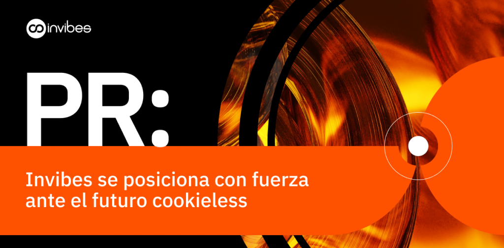 Invibes se posiciona con fuerza ante el futuro cookieless