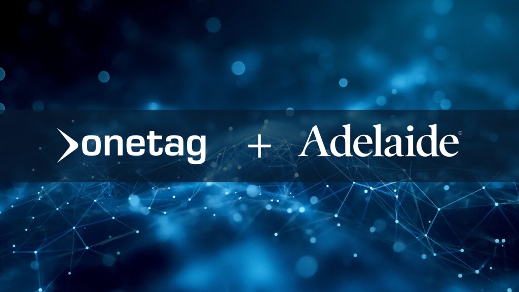 Onetag & Adelaide Introduce Attention-Based Programmatic Media Planning & Activation