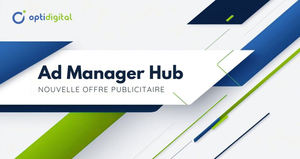 Opti Digital Launches Ad Manager Hub: The Next-Gen SaaS Platform for Publishers