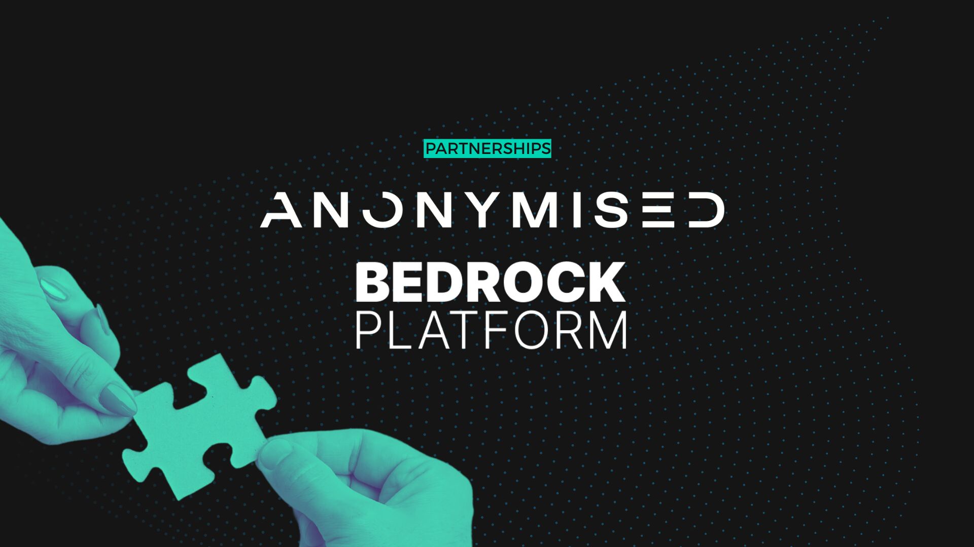Anonymised & Bedrock Partnership Enables Accurate ID-Less Targeting & Measurement
