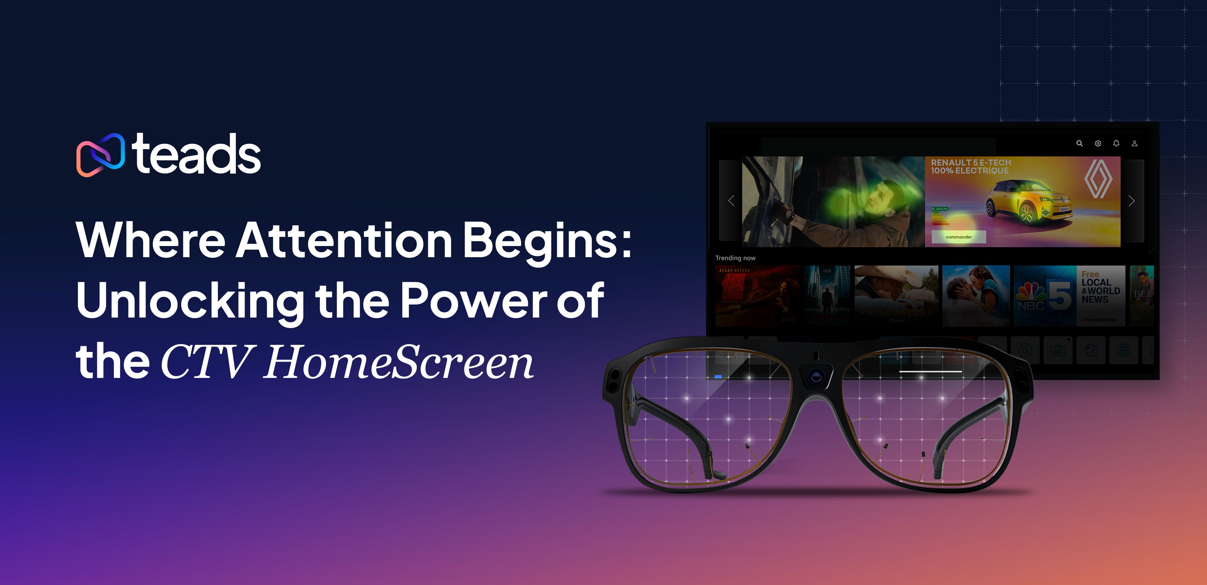 Study Shows Teads' CTV HomeScreen Boosts Attention & Brand Impact in Premium Video Ads - ExchangeWire.com