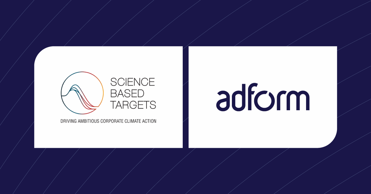SBTi Approves Adform's Near-Term Science-Based Emissions Reduction Target - ExchangeWire.com