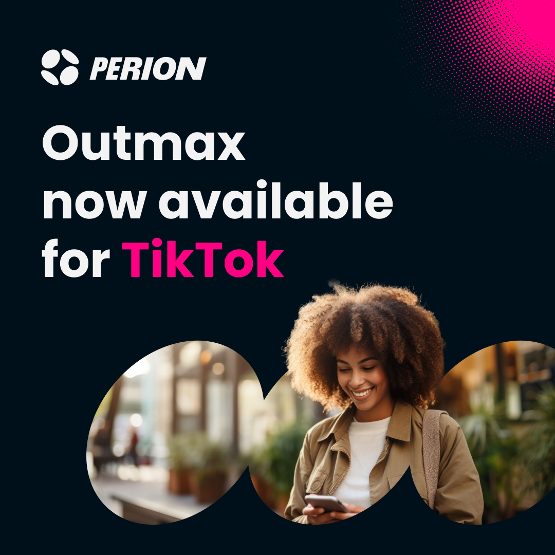 Perion's AI Agent Outmax Now Available for TikTok, Delivering Up to 25% Greater Media Performance in Early Results - ExchangeWire.com