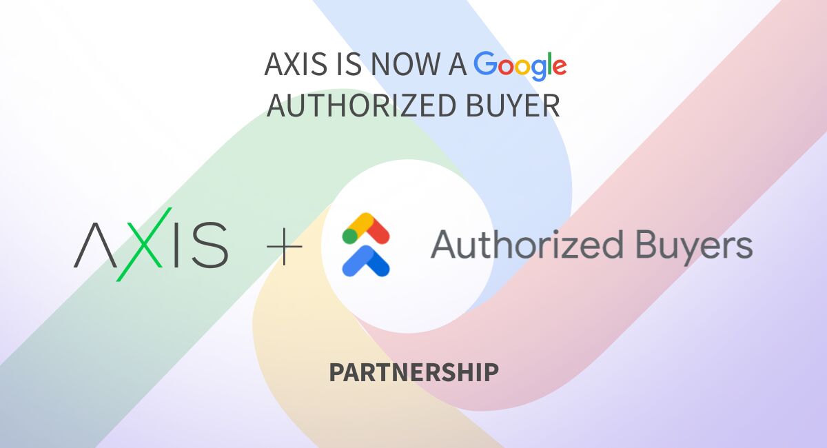Axis Achieves Google Authorised Buyer Status, Expanding Premium Inventory Access for Partners