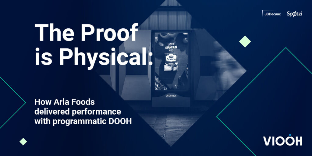 VIOOH & Arla Foods Reveal How Programmatic DOOH Drove Real-World Performance Across Outdoor Campaigns