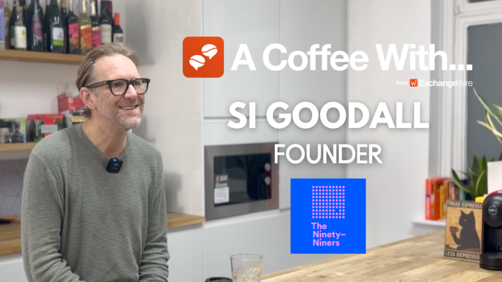 Si Goodall, founder of The Ninety-Niners, in the ExchangeWire kitchen for an episode of 'A Coffee With...'